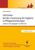 100 Fehler bei der Umsetzung der Hygiene in Pflegeeinrichtungen