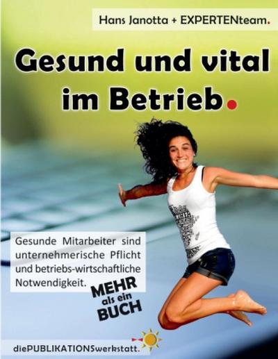 Gesund und vital im Betrieb