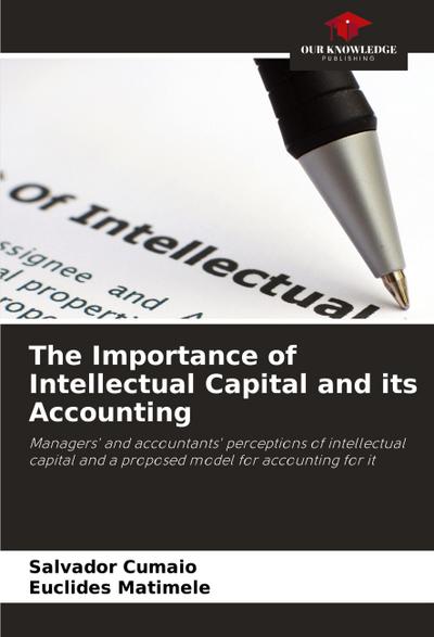 The Importance of Intellectual Capital and its Accounting
