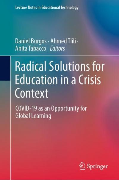 Radical Solutions for Education in a Crisis Context