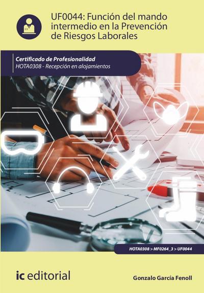 Función del mando intermedio en la Prevención de Riesgos Laborales. HOTA0308