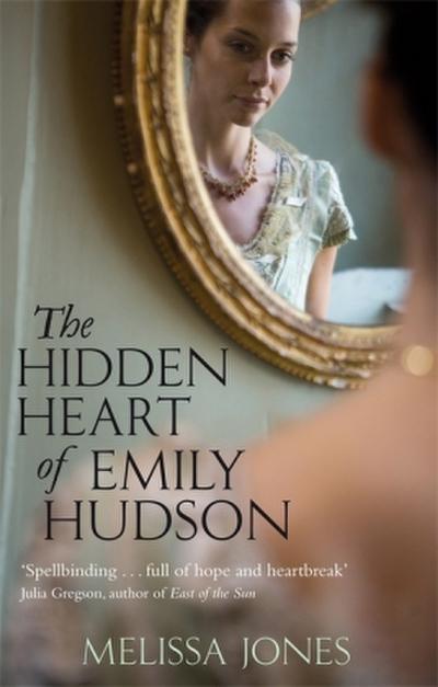The Hidden Heart Of Emily Hudson - Melissa Jones