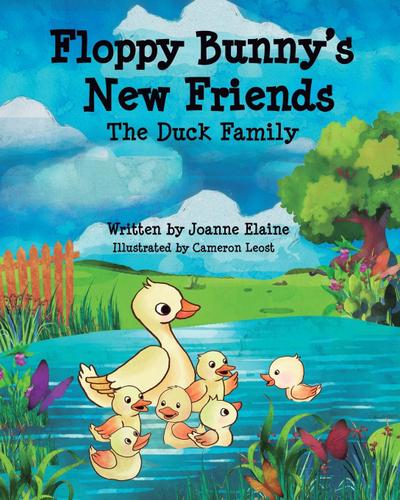 Floppy Bunny’s New Friends - The Duck Family