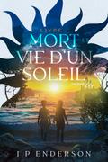 Mort et vie d’un soleil - Tome 1