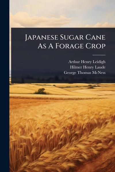 Japanese Sugar Cane As A Forage Crop
