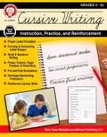 Cursive Writing: Instruction, Practice, and Reinforcement, Grades 4 - 9
