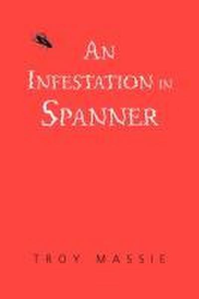 An Infestation in Spanner