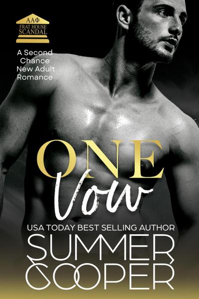 One Vow: A Second Chance New Adult Romance (Frat House Scandal, #2)