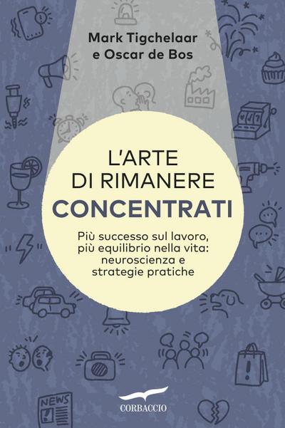 L’ arte di rimanere concentrati