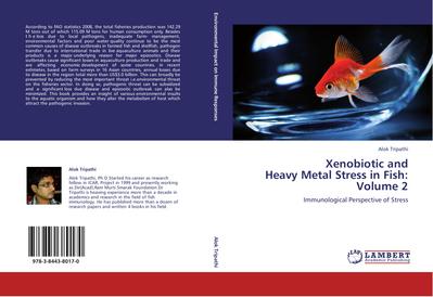 Xenobiotic and  Heavy Metal Stress in Fish:  Volume 2
