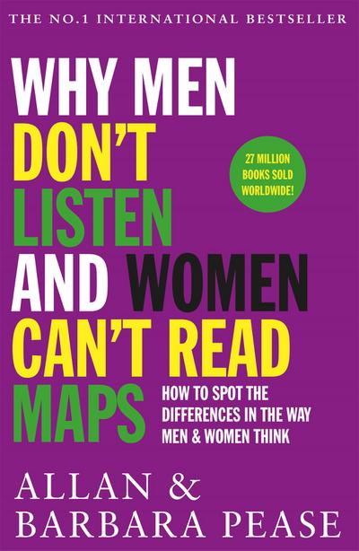 Why Men Don’t Listen and Women Can’t Read Maps