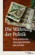 Die Währung der Politik von Stefan Eich | Buch