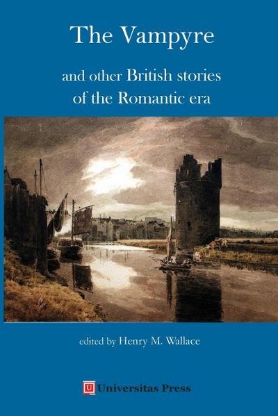 The Vampyre and other British stories of the Romantic era