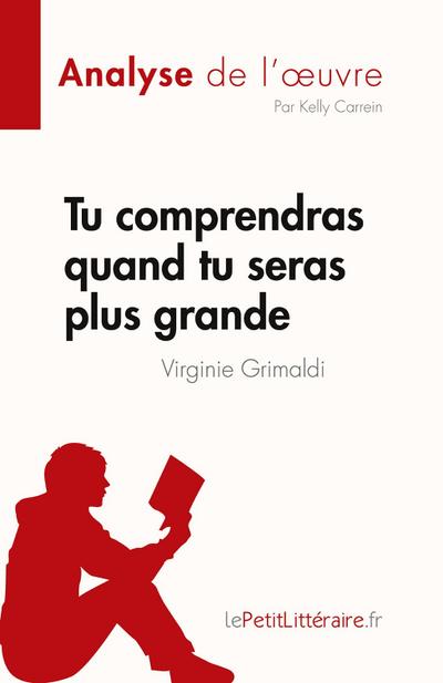 Tu comprendras quand tu seras plus grande de Virginie Grimaldi (Analyse de l’¿uvre)