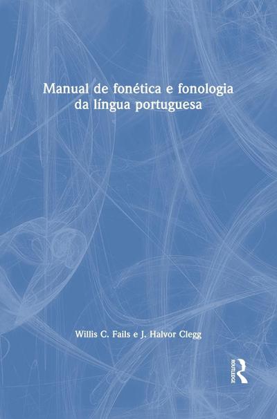Manual de fonética e fonologia da língua portuguesa