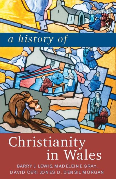 A History of Christianity in Wales