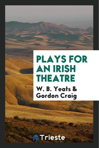 Plays for an Irish theatre