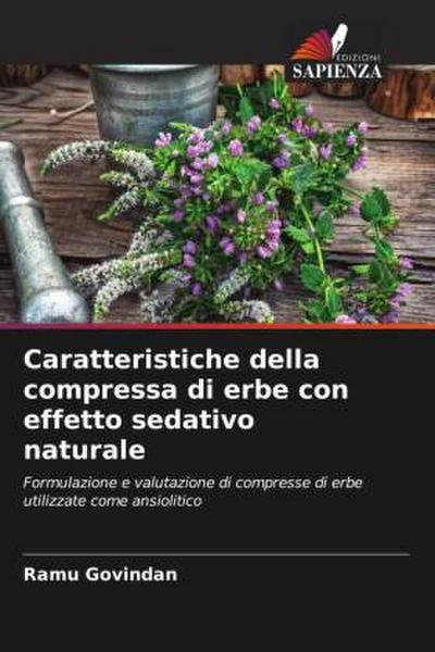 Caratteristiche della compressa di erbe con effetto sedativo naturale