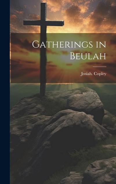 Gatherings in Beulah