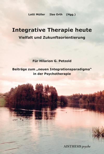 Integrative Therapie heute