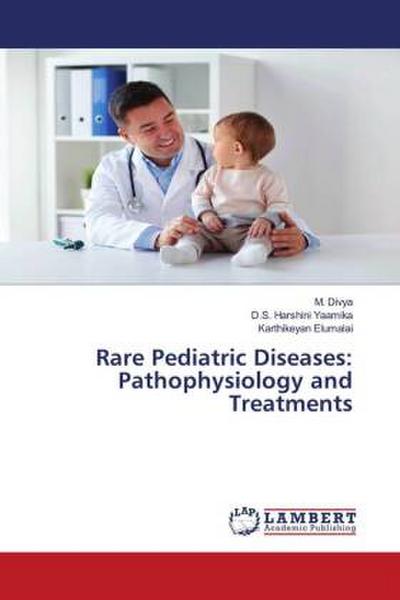 Rare Pediatric Diseases: Pathophysiology and Treatments