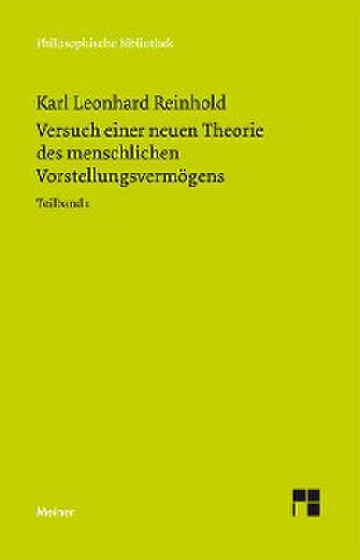 Versuch einer neuen Theorie des menschlichen Vorstellungsvermögens. Teilband 1