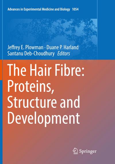 The Hair Fibre: Proteins, Structure and Development