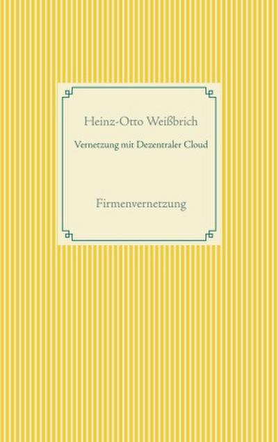 Vernetzung mit Dezentraler Cloud