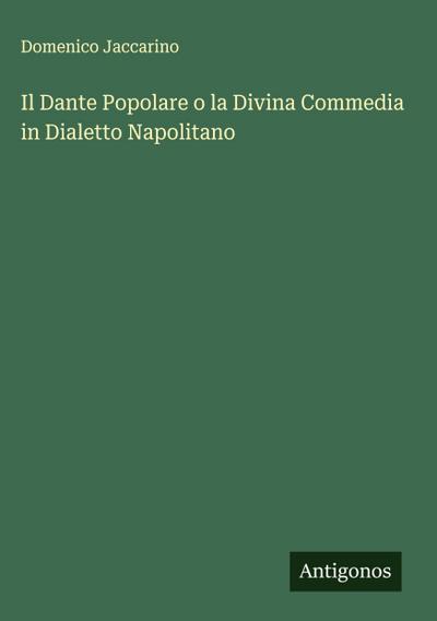 Il Dante Popolare o la Divina Commedia in Dialetto Napolitano