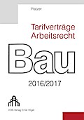 Tarifverträge + Arbeitsrecht BAU 2016/2017