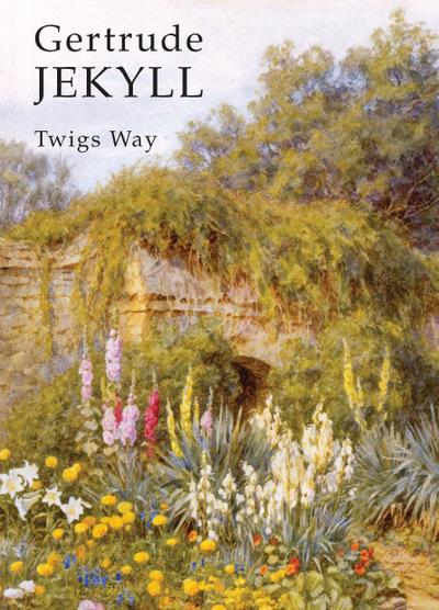 Way, T: Gertrude Jekyll