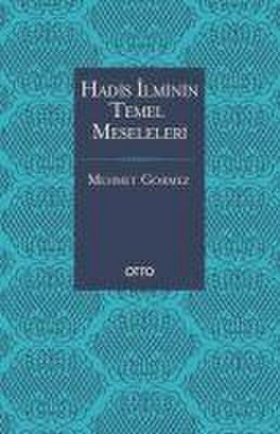 Hadis Ilminin Temel Meseleleri