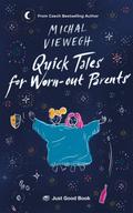 Quick Tales for Worn-out Parents