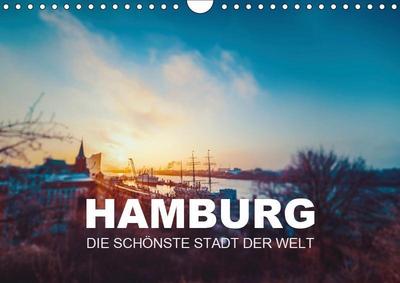 Hamburg - die schönste Stadt der Welt (Wandkalender 2019 DIN A4 quer)