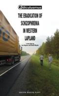 Eradication of Schizophrenia in Western Lapland