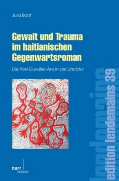 Gewalt und Trauma im haitianischen Gegenwartsroman