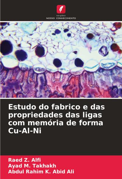 Estudo do fabrico e das propriedades das ligas com memória de forma Cu-Al-Ni
