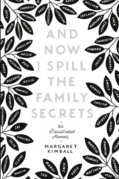 And Now I Spill the Family Secrets
