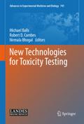 New Technologies for Toxicity Testing (Advances in Experimental Medicine and Biology, 745)