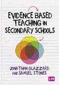 Evidence Based Teaching in Secondary Schools