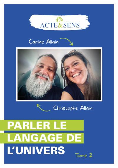 Parler le langage de l’Univers - Tome 2