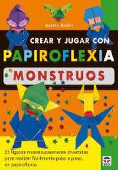 Crear y jugar con papiroflexia. Monstruos