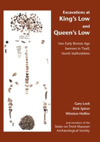 Excavations at King’s Low and Queen’s Low