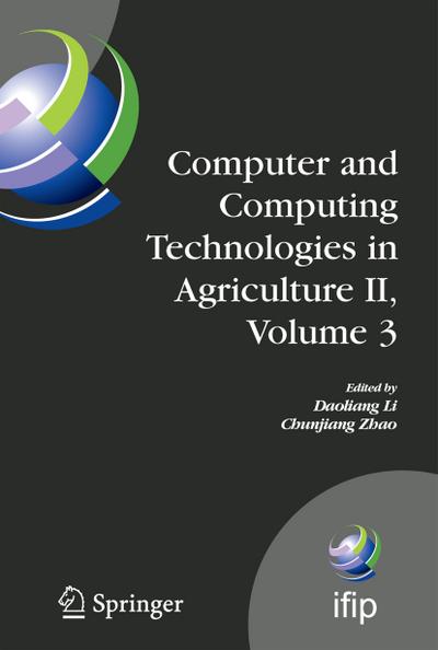 Computer and Computing Technologies in Agriculture II, Volume 3