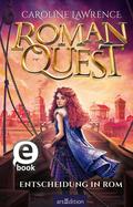 Roman Quest – Entscheidung in Rom (Roman Quest 4)
