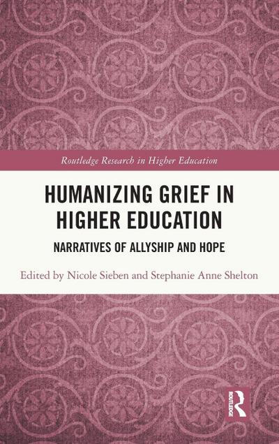 Humanizing Grief in Higher Education
