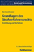 Grundlagen des Strafverfahrensrechts: Ermittlung und Verfahren Bernhard Kramer Author