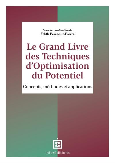 Le Grand Livre des Techniques d’’Optimisation du Potentiel