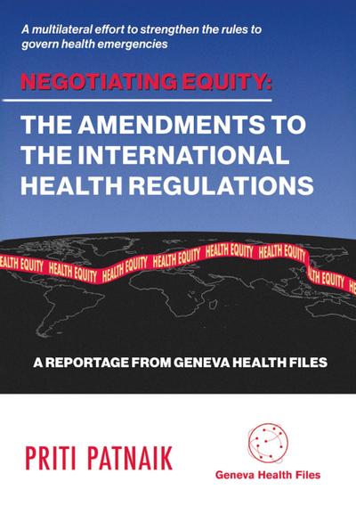 Negotiating Equity: The Amendments to the International Health Regulations