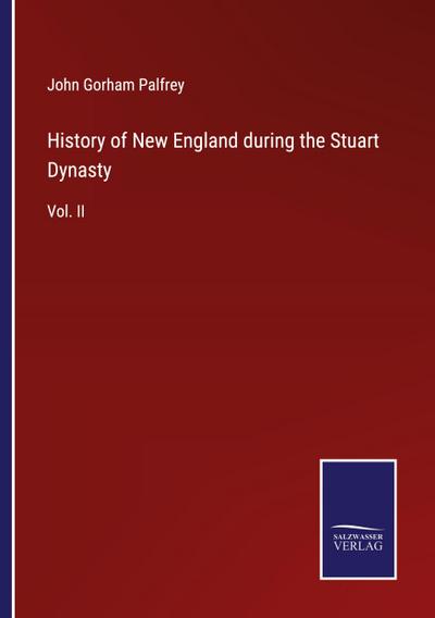 History of New England during the Stuart Dynasty
